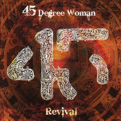 45 Degree Woman - Revival (CD)
