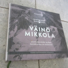 VÄINÖ MIKKOLA ALPPILENTÄJÄN ELÄMÄ VALOKUVIN JA VÄLINEIN - pikkukuva 1