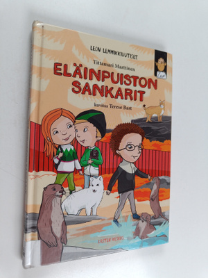 Tittamari Marttinen : Eläinpuiston sankarit