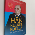 Terho Tiainen : Hän kulkee edellä : erilainen elämäkerta - pikkukuva 1