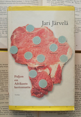 Jari Järvelä - Paljon on Afrikasta kertomatta: novelleja
