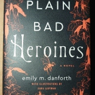 Emily M. Danforth - Plain Bad Heroines - pikkukuva 1