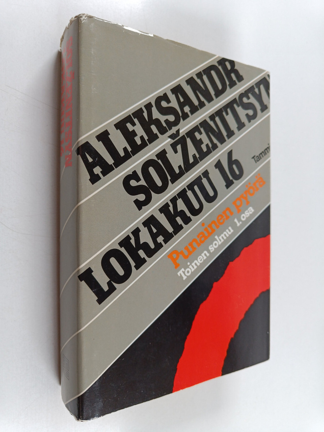 Aleksandr Solzenitsyn : Punainen pyörä - Toinen solmu, Lo...