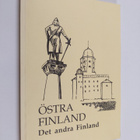 Östra Finland : det andra Finland - pikkukuva 1