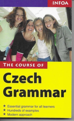 The Course of Czech Grammar - Hádková,Maertin