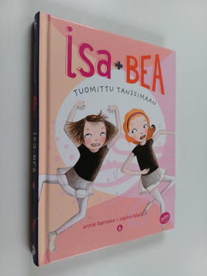 Annie Barrows : Isa+Bea tuomittu tanssimaan