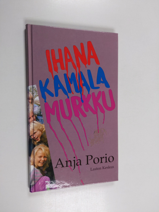 Anja Porio : Ihana kamala murkku