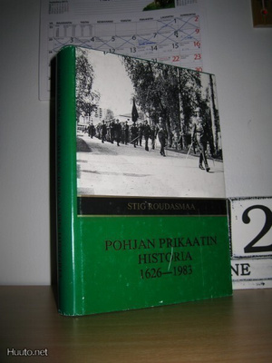 Stig Roudasmaa: Pohjan prikaatin historia 1626-1983