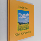 Maija Valo : Käsi kädessäsi - pikkukuva 1