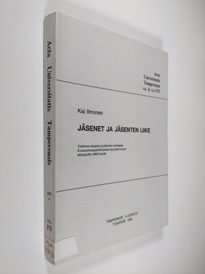 Kaj Ilmonen : Jäsenet ja jäsenten liike : Tutkimus kaupan...