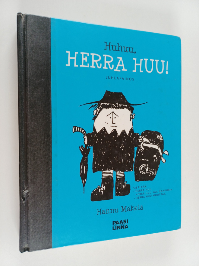 Hannu Mäkelä : Huhuu, Herra Huu! : juhlapainos - Herra Hu...