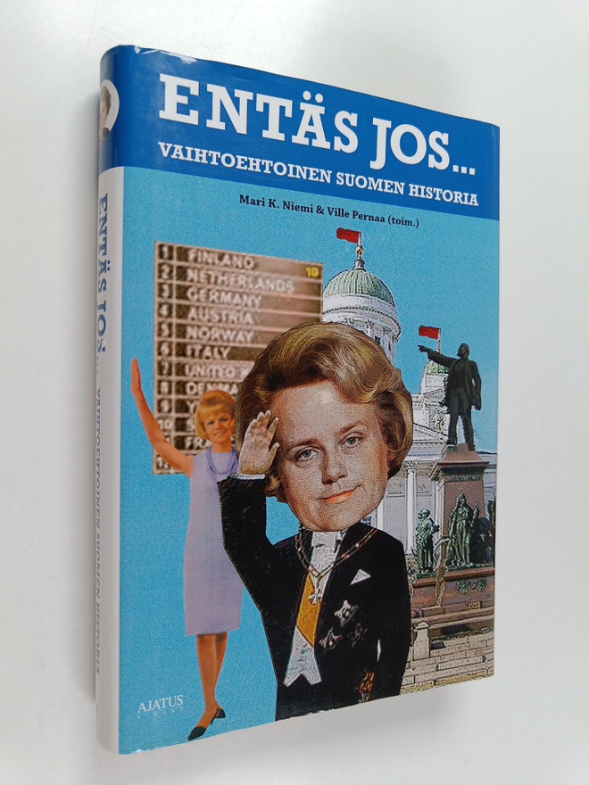 Mari K. ym. (toim.) Niemi : Entäs jos : vaihtoehtoinen Su...