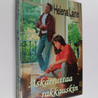 Helena Laine : Askarruttaa rakkauskin - pikkukuva 1