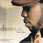 Dwele • I Think I Love U PROMO CD-Single - pikkukuva 1