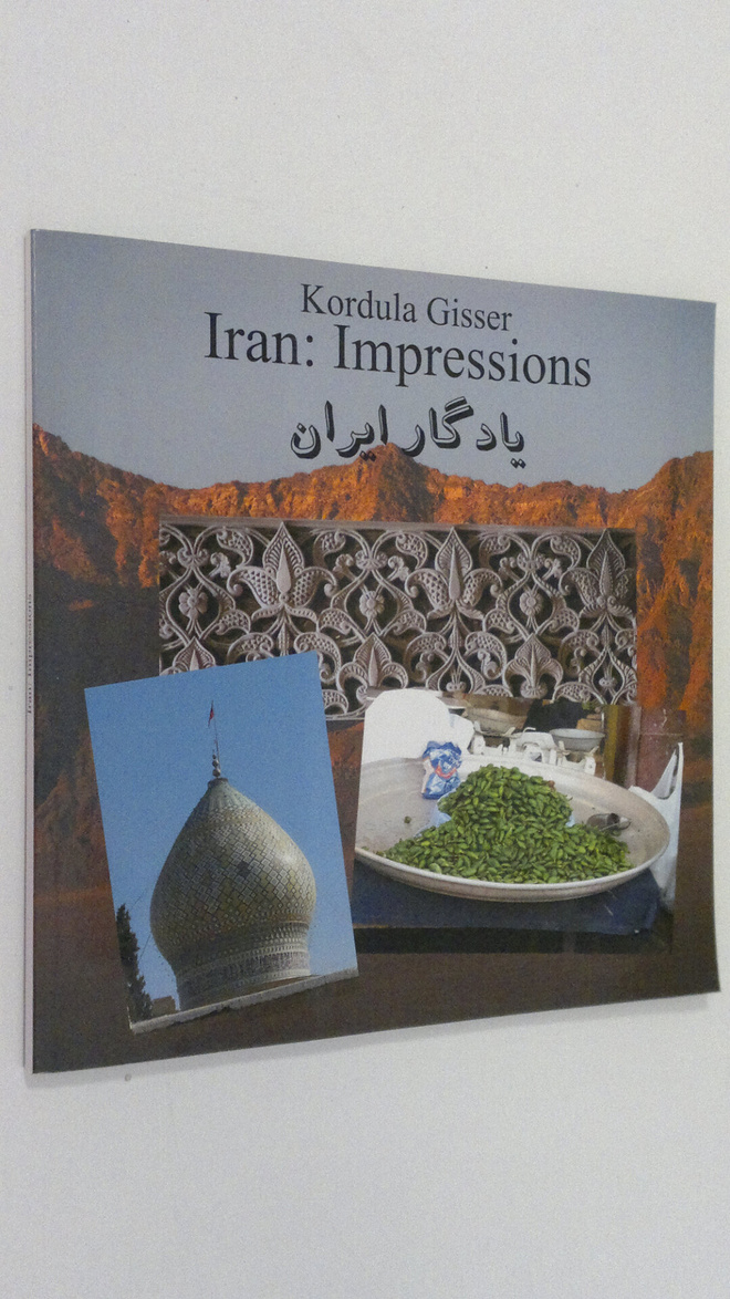 Kordula Gisser : Iran : impressions