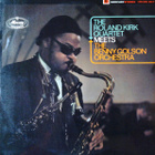 THE ROLAND KIRK QUARTET MEETS THE BENNY GOLSON ORCHESTRA - pikkukuva 1