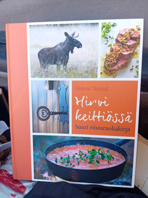 Helena Neraal : Hirvi keittiössä  - Suuri riistaruokakirja