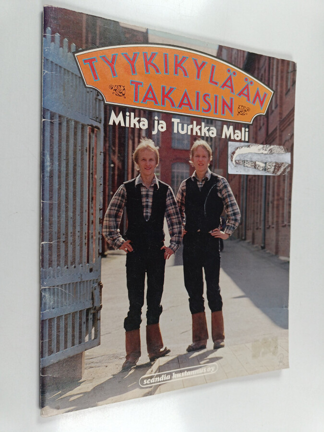 Mika Mali ym. : Tykkikylään takaisin