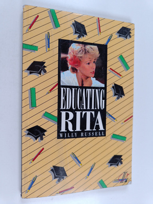 Willy Russell : Educating Rita