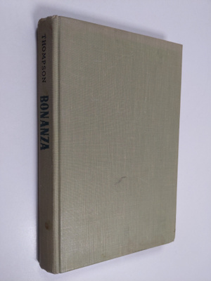 Thomas Thompson : Bonanza : Mies, jolla oli rohkeutta