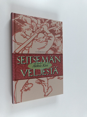 Aleksis Kivi : Seitsemän veljestä