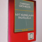 Christian Grönroos : Nyt kilpaillaan palveluilla - pikkukuva 1