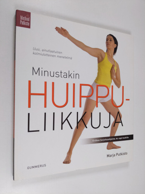 Marja Putkisto : Minustakin huippuliikkuja : 8 viikon har...