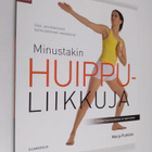 Marja Putkisto : Minustakin huippuliikkuja : 8 viikon har... - pikkukuva 1