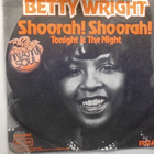 BETTY WRIGHT  ::  SHOORAH ! SHOORAH ! :: VINYYLI  7"  1974 ! - pikkukuva 1