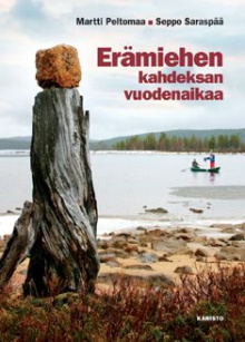 Martti Peltomaa - Erämiehen kahdeksan vuodenaikaa