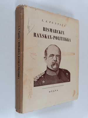 L. A. Puntila : Bismarcin Ranskan-politiikka