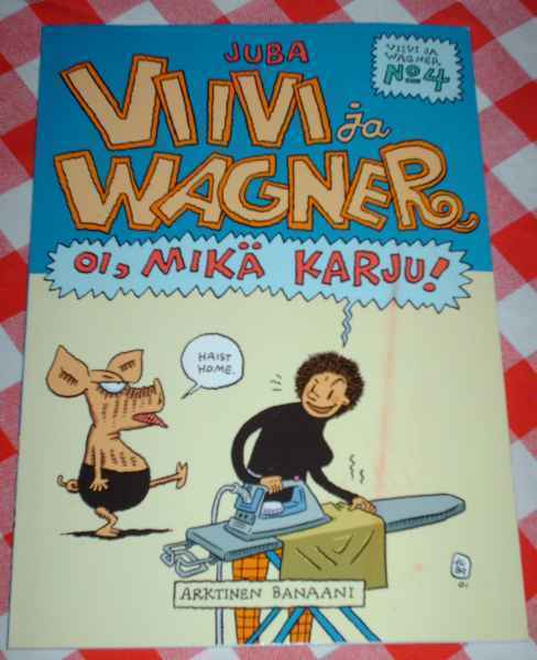 Viivi ja Wagner nro 4: Oi, mikä karju, sis. postikulut