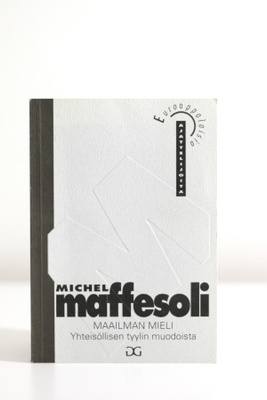 Michel Maffesoli - MAAILMAN MIELI