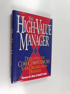 Randi Toler Sachs ym. : The High-value Manager : Developi...