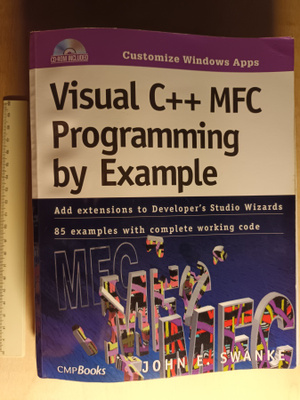 Visual C++ MFC Programming by Example / John E. Swanke