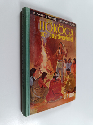 Ulf Uller : Hököga och postöverfallet