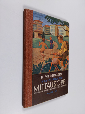 K. Merikoski : Valistuksen mittausoppi : kaupunkien kansa...