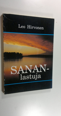Leo Hirvonen : Sananlastuja