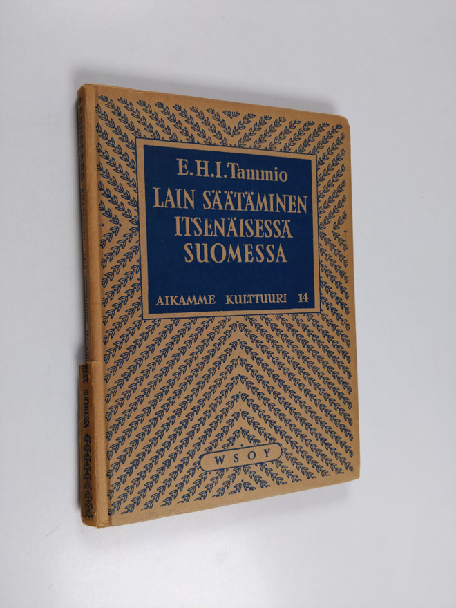 E. H. I. Tammio : Lain säätäminen itsenäisessä Suomessa