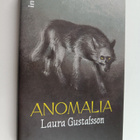Laura Gustafsson : Anomalia - pikkukuva 1