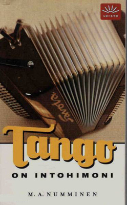 M.A. Numminen: TANGO on intohimoni 2p. -03