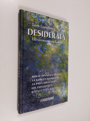 Tom Lundberg : Desiderata : elä sovussa itsesi kanssa