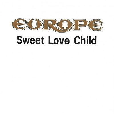 Europe - Sweet Love Child (CD) HYVÄ KUNTO!! Maxi-single