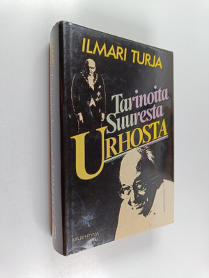 Ilmari Turja : Tarinoita Suuresta Urhosta (signeerattu, t...