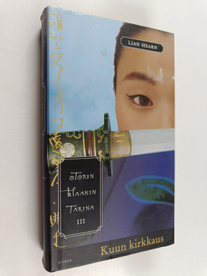 Lian Hearn : Otorin klaanin tarina 3, Kuun kirkkaus