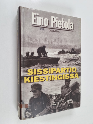 Eino Pietola : Sissipartio Kiestingissä