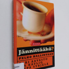 Kari Aavasto ym. : Jännittääkö : pelko hallintaan - pikkukuva 1