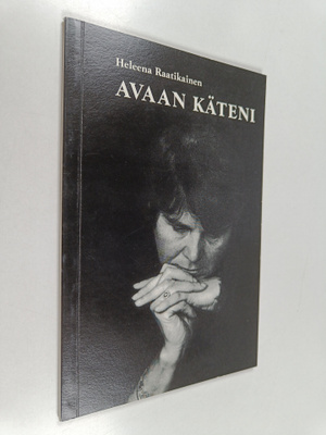 Heleena Raatikainen : Avaan käteni