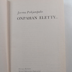 Jorma Pohjanpalo : Onpahan eletty (signeerattu, tekijän o... - pikkukuva 3