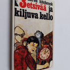 Robert Arthur : 3 etsivää ja kiljuva kello - pikkukuva 1